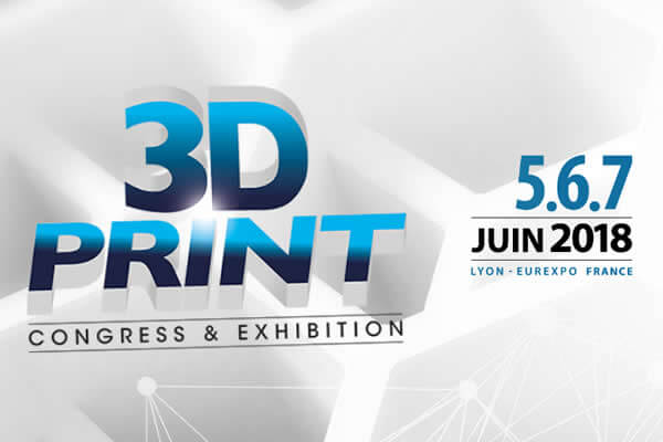 Le salon de la fabrication additive se tiendra du 5 au 7 juin 2018 : 3D PRINT